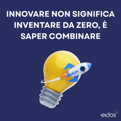 Innovare significa saper combinare ciò che funziona